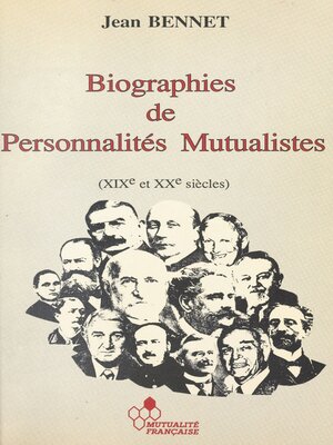 cover image of Biographies de personnalités mutualistes